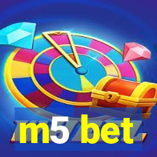 m5 bet